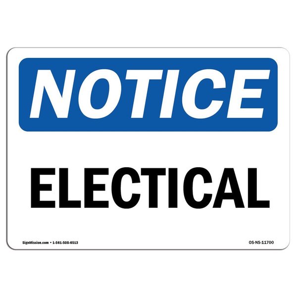 Signmission Safety Sign, OSHA Notice, 18" Height, Aluminum, Electrical Sign, Landscape OS-NS-A-1824-L-11700
